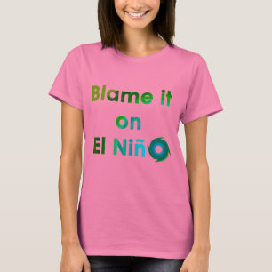 T-shirt EL Nino de blâme