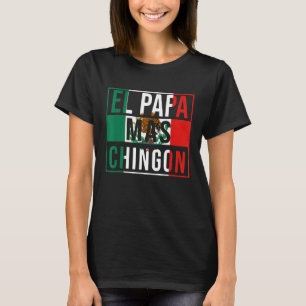 T-shirt El Papa Mas Chingon Meilleur papa mexicain