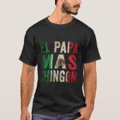 T-shirt El Papa Mas Chingon Mexicain Papa Et Mari (Devant)