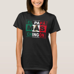 T-shirt El Papa Mas Chingon Mexicain papa et mari