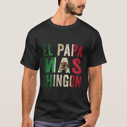 T-shirt El Papa Mas Chingon Mexicain Papa Et Mari (Devant)