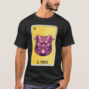 T-shirt El Puerco Mexican Slang Loterie Bingo Cartes