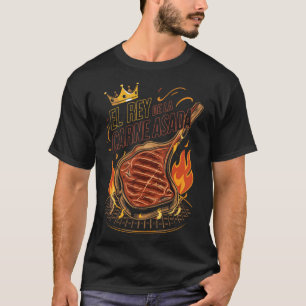T-shirt El Rey De La Carne Asada Bbq Cooker Master King F