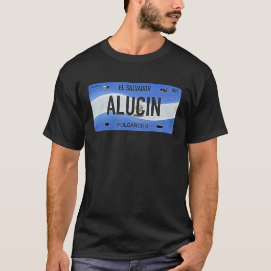 T-shirt El Salvador avec des phrases typiques ALUCIN (Devant)
