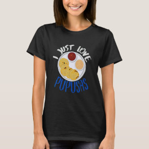 T-shirt El Salvador Nourriture J'adore Pupusas El Salvador