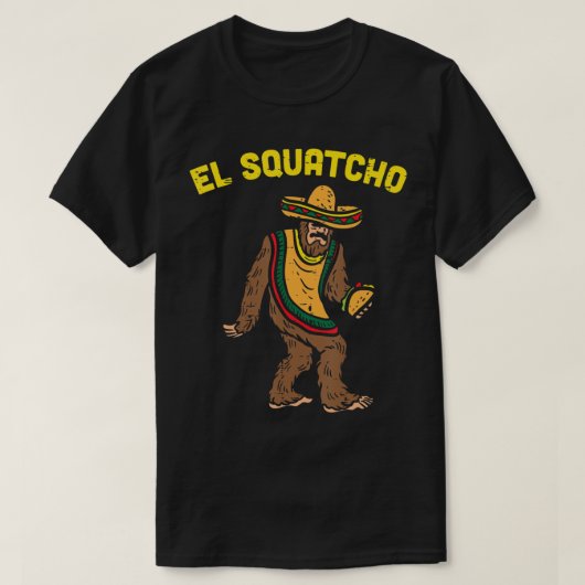 T-shirt El Squatcho Mexicain Bigfoot Tacos Cinco De Mayo S (Design devant)