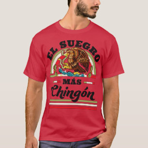 T-shirt El Suegro Mas Chingon Cool Mexicain Drapeau Père E