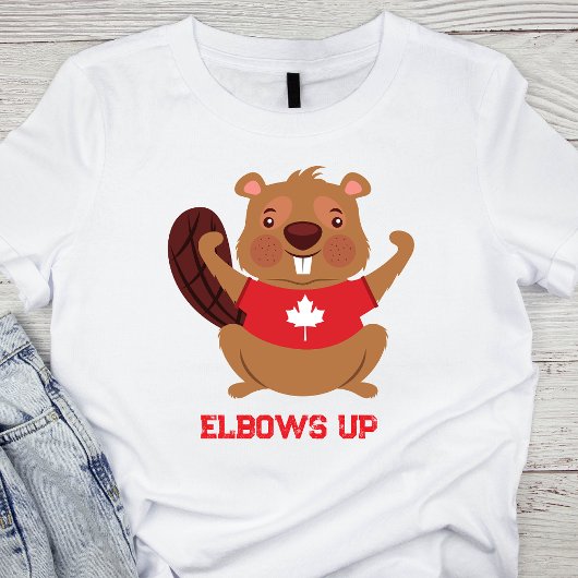 T-shirt Elbows Up Funny Canadian Beaver Design