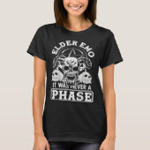 T-shirt Elder Emo It Was Never A Phase Gothic Skeleton  5 (Devant)