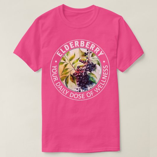 T-shirt Elderberry Votre dose quotidienne de bien-être (Design devant)