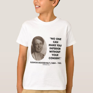 T-shirt Eleanor Roosevelt personne peut vous rendre