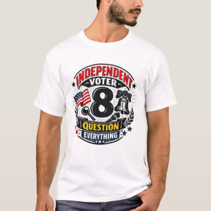 T-shirt Électeur Indépendant – Remettez Tout en Question P