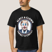 T-shirt Électez Un Clown Attendez-Vous À Un Cirque Politiq (Devant)