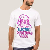 T-shirt Electric Christmas Vibes Funny Quote T‑Shirt – Fes (Devant)