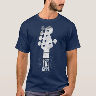 T-shirt Electric Guitar Slappin Da Bass Player