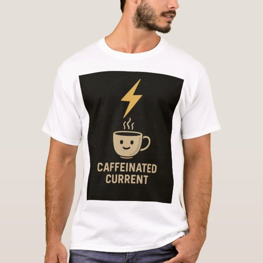 T-shirt Electrical Engineer Caffeinated Current Coffee (Devant)