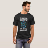 T-shirt Electrical Engineers Have Just The Right Spark Eng (Devant entier)
