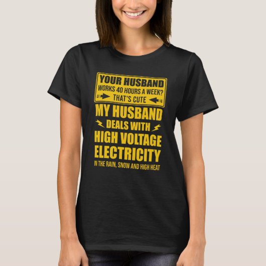 T-shirt electrical lineman's wife lineman spouse Quote  1 (Devant)