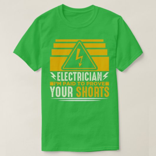 T-shirt Electricans payés prouvent votre short (Design devant)