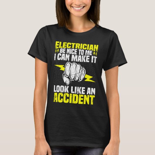 T-shirt Electrician Be Nice To Me  Electrical Engineer Lin (Devant)