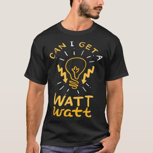 T-shirt Electrician Funny Lineman Watt Citation pour Elect (Devant)