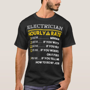 T-shirt Electrician Hourly Rate 100$ Money Salary Pay Cash