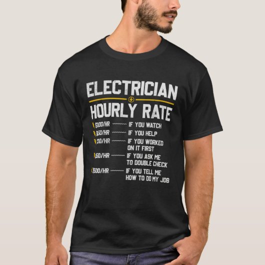 T-shirt Electrician Hourly Rate Humor (Devant)