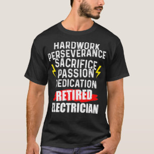 T-shirt Électricien à la retraite Travail dur Drôle retrai