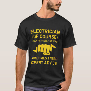 T-shirt Électricien bien sûr je me parle au travail