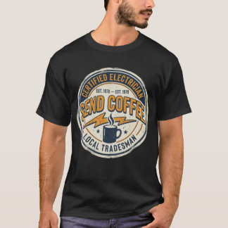 T-shirt Électricien certifié envoie café et snacks drôle