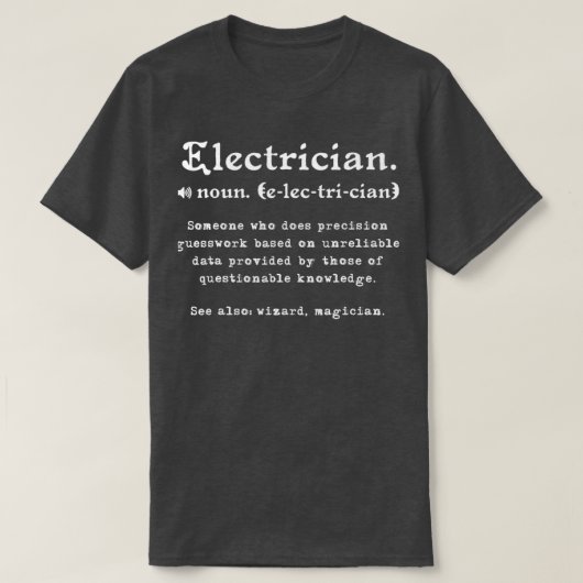 T-shirt Electricien Définition Funny Electricien Diplômé (Design devant)