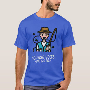 T-SHIRT ÉLECTRICIEN JE CHASSE LES VOLTS ET LES GROS POISSO