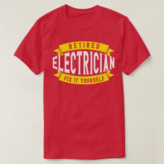 T-shirt Électricien Retraité Réparez-Le Vous-Même Électric (Design devant)