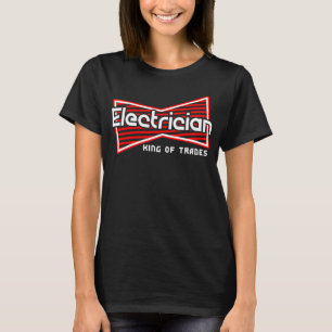 T-shirt Électricien Roi des métiers Électricien Électrique