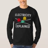 T-shirt Electricity Explained Electrical Engineer Lineman  (Devant)
