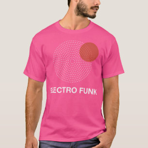 T-shirt Electro Funk Music Techno Raver Edm Party 90S