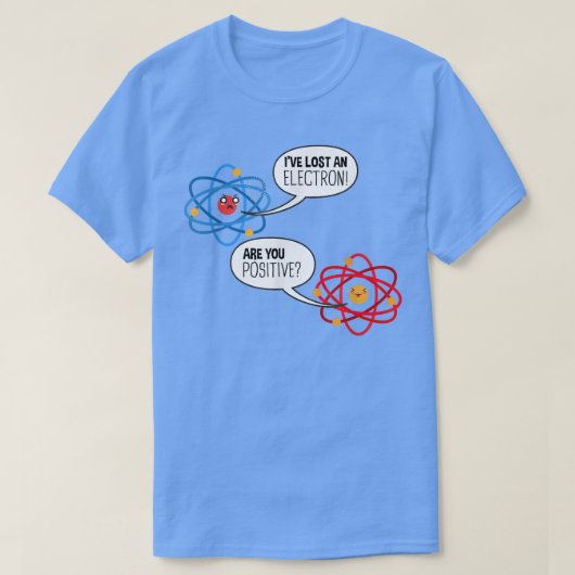T-shirt Electron Atom Science Pun Chimie Physique Sciences (Design devant)
