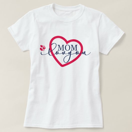 T-shirt Elegant design texte Maman I Love You With Heart (Design devant)