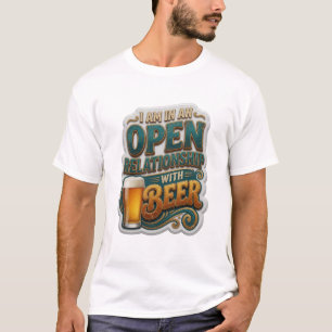 T-shirt Élégant JE SUIS EN RELATION OUVERTE AVEC LA BIÈRE