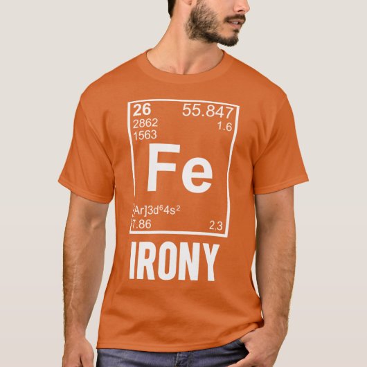 T-shirt Élément chimique ironique FE ami d'ironie (Devant)