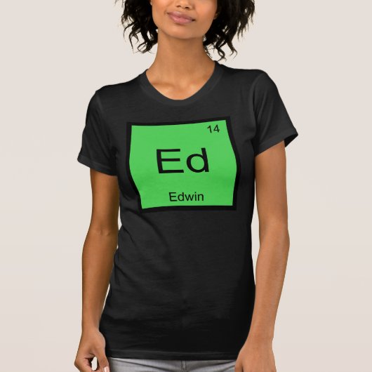 T-shirt Élément de chimie du nom d'Edwin Tableau périodiqu (Devant)