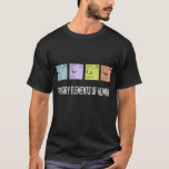 T-shirt Élément primaire de sarcasme de la Science<br><div class="desc">Sarcasme Elemen primaire de la Science de l'humour Samarium de Calicum d'argon de soufre - non métaux, gaz nobles, métaux de terre d'akaline, lanhanoids. Les quatre éléments et leurs nombres atomiques sont les parties d'humour Chemise nerd scientifique drôle. Chemise hilare avec le Tableau périodique. Perfectionnez pour n'importe quelle chimiste, physist,...</div>