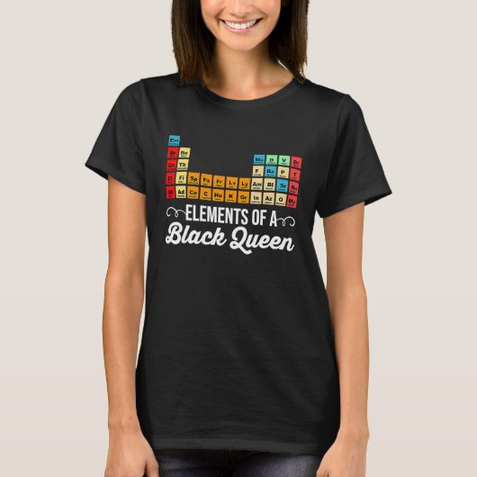 T-shirt Elements Of A Black Queen Periodic Table Of Elemen (Devant)