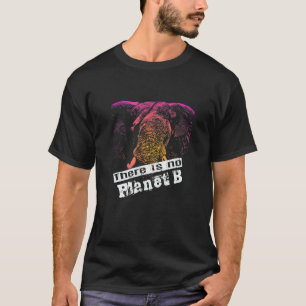 T-shirt ÉLÉPHANT IL N'Y A PAS DE PLANÈTE B Le changement