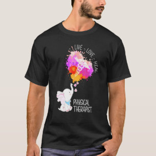 T-shirt Elephant Live Love Heal Physique Thérapiste Physiq