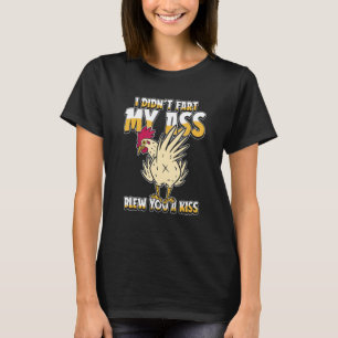 T-shirt Élevage de poulet - Quand je n'ai pas pété mon cul