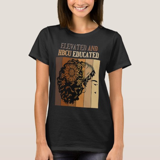 T-shirt Elevated And HBCU Educated Historical Black Colleg (Devant)