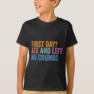 T-shirt Élève de retour à l'école Premier jour mangé et pa