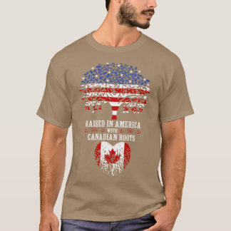 T-shirt Élevé en Amérique avec des racines canadiennes