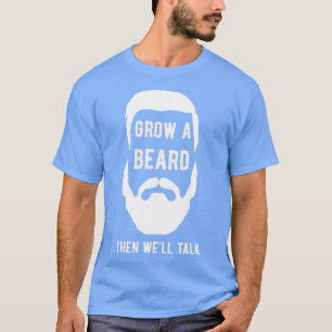 T-shirt Élevez Une Barbe Et Parlez Bien 12